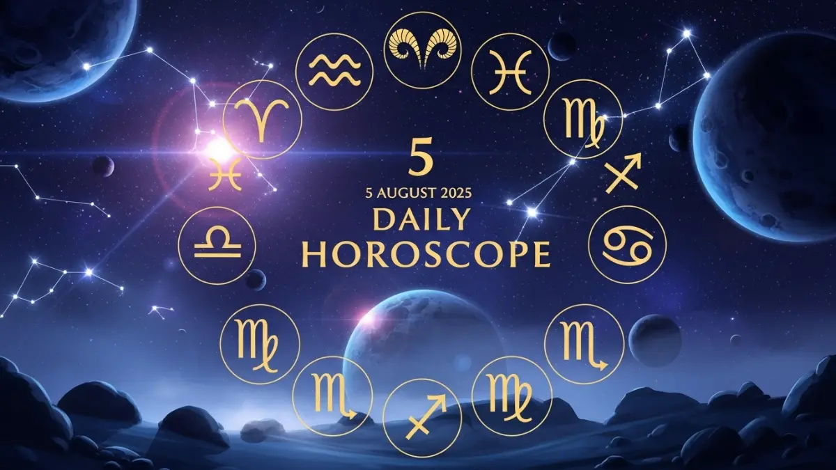 Daily Horoscope 5 August 2025