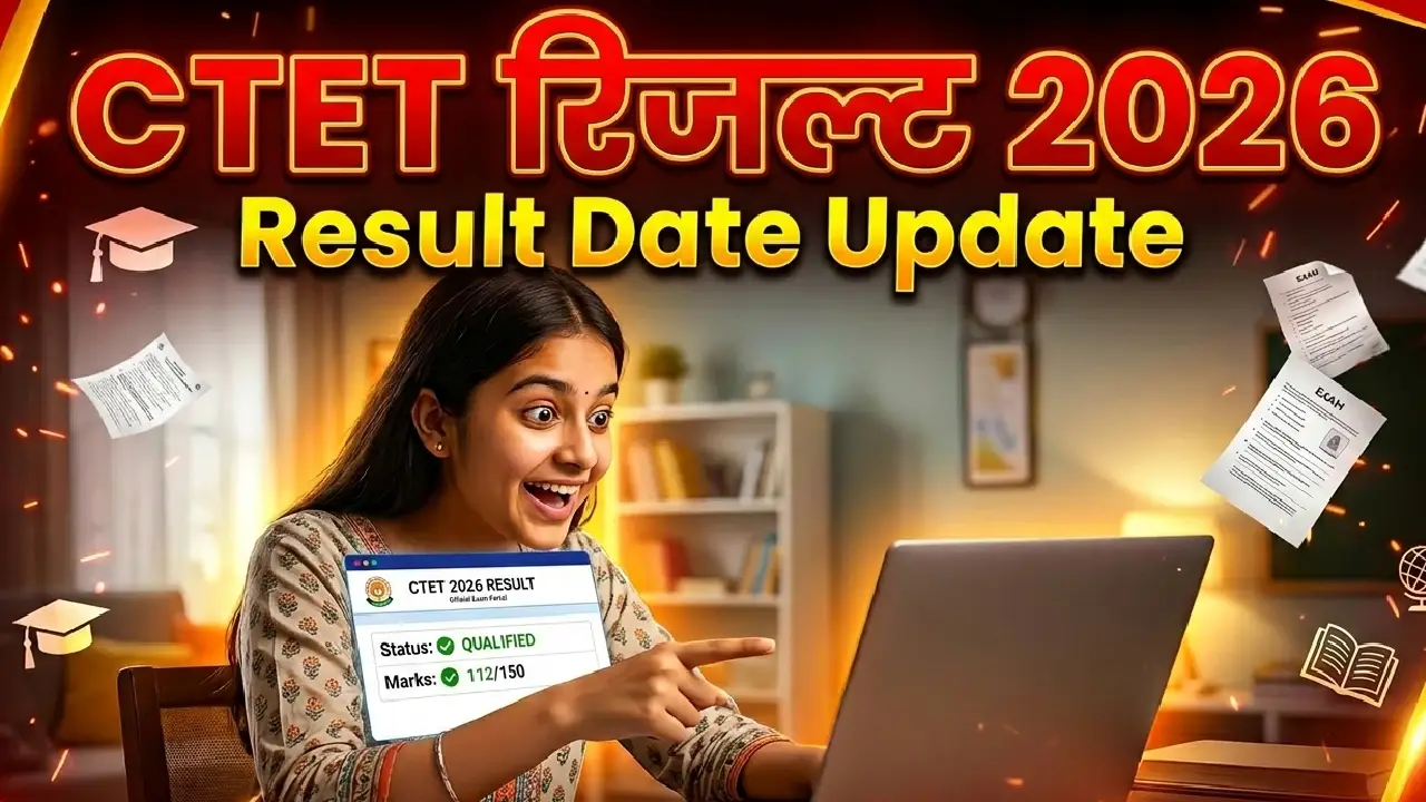 CTET Result 2026 result date update and scorecard download information for CTET exam candidates